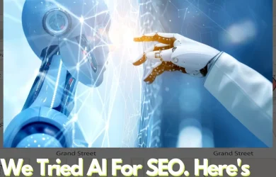 We Tried AI For SEO. Here's What We Found...
